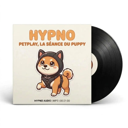Pochette de l'audio MP3 Hypno Petplay La Séance du Puppy illustrée par un chiot équipé d'un hood et d'un harnais.